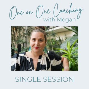 One on One Coaching with Megan - Single Session