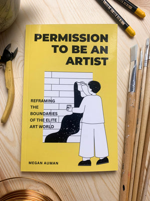 Permission to Be an Artist Signed Copy