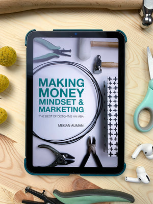 Making, Money, Mindset, and Marketing: The Best of Designing an MBA Digital Bundle: Digital + Audiobook Editions